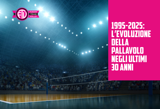 Come è cambiato il volley negli ultimi 30 anni: evoluzione e innovazioni