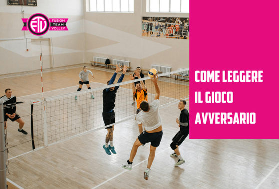 Come leggere il gioco dell’avversario nel volley